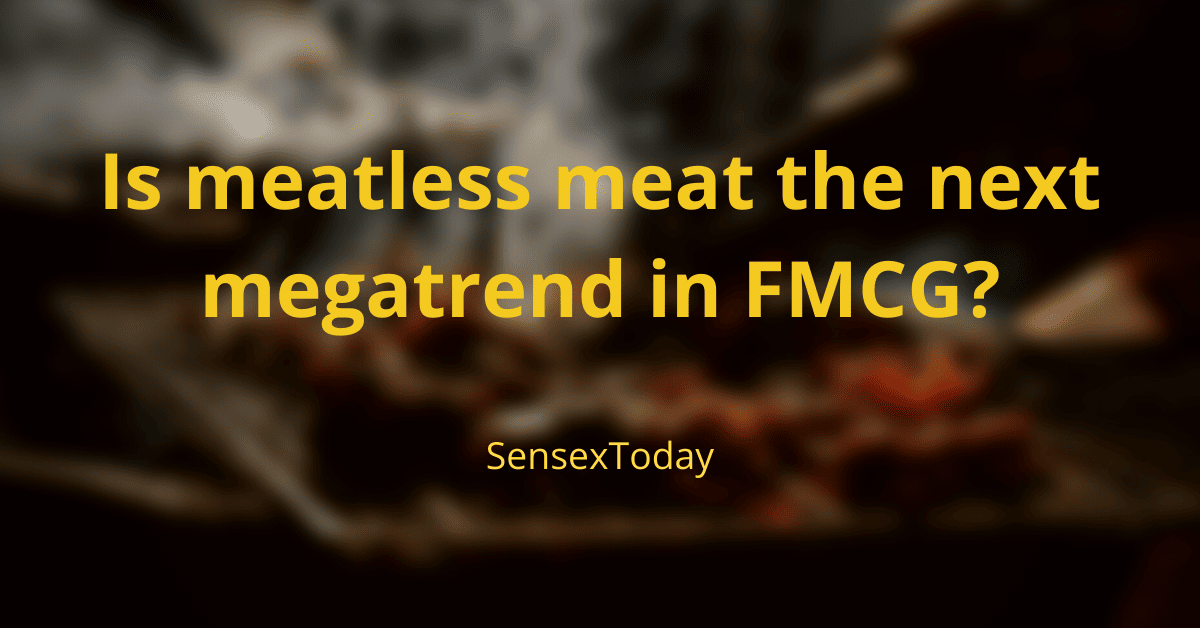 Is meatless meat the next megatrend in FMCG